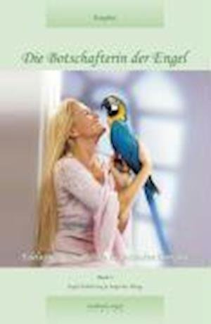 Cover for Moldavit-engel · Die Botschafterin der Engel. Band 1 (Innbunden bok) (2011)