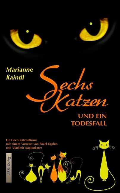 Cover for Kaindl · Sechs Katzen und ein Todesfall (Book)