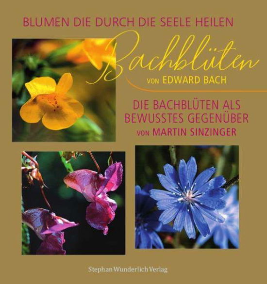 Bachblüten - Sinzinger - Książki -  - 9783948803001 - 