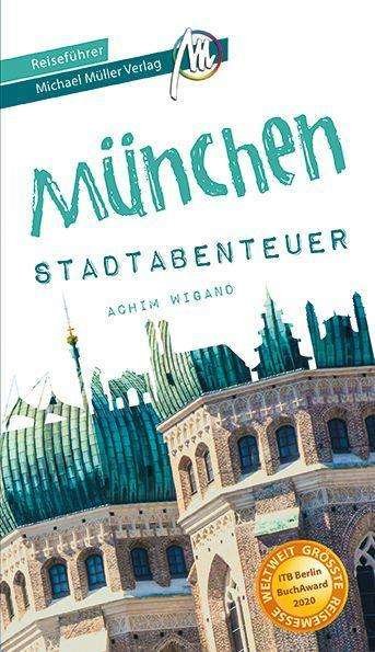 Cover for Wigand · München - Stadtabenteuer Reisefü (Book)