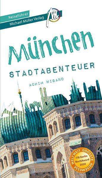 Cover for Wigand · München - Stadtabenteuer Reisefü (Buch)