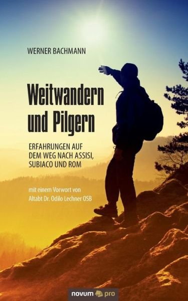 Cover for Werner Bachmann · Weitwandern und Pilgern (Paperback Bog) (2016)