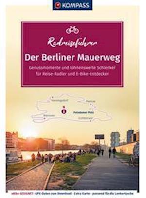 Cover for KOMPASS Radreiseführer Der Berliner Mauerweg (Book) (2022)