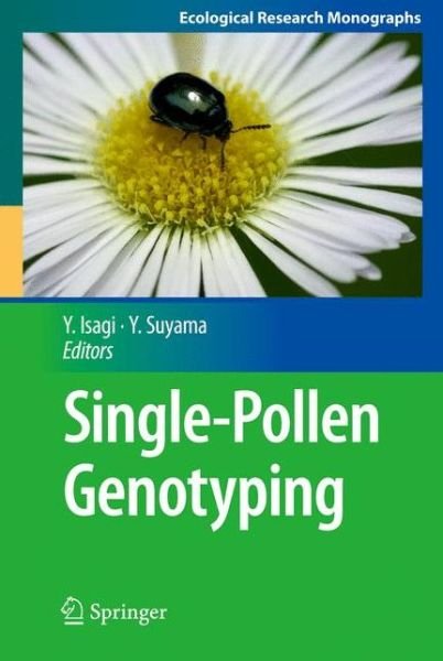 Yuji Isagi · Single-Pollen Genotyping - Ecological Research Monographs (Inbunden Bok) (2010)