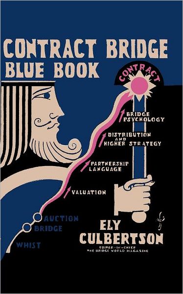 Contract Bridge Blue Book - Ely Culbertson - Books - Ishi Press - 9784871876001 - January 19, 2012