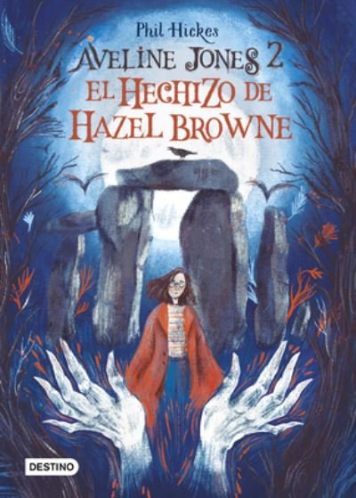 Cover for Phil Hickes · Aveline Jones 2. el Hechizo de Hazel Browne (Bog) (2023)