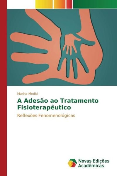 Cover for Medici Marina · A Adesao Ao Tratamento Fisioterapeutico (Taschenbuch) (2015)