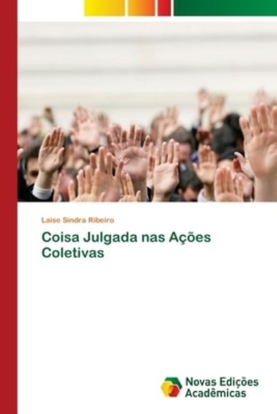 Cover for Ribeiro · Coisa Julgada nas Ações Coletiv (Bok) (2017)