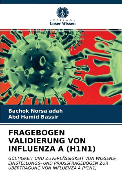 Cover for Bachok Norsa'adah · Fragebogen Validierung Von Influenza a (H1n1) (Paperback Book) (2021)