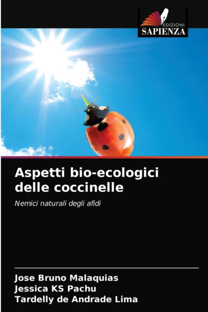 Cover for Jose Bruno Malaquias · Aspetti bio-ecologici delle coccinelle (Paperback Book) (2021)