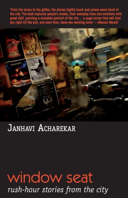 Cover for Janhavi Acharekar · Window Seat: Rush-Hour Stories From The City (Pocketbok) (2009)