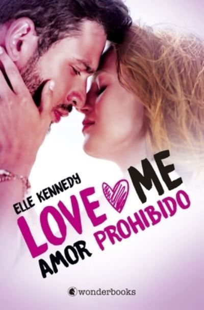 Cover for Elle Kennedy · Amor Prohibido (Love Me 1) (Paperback Book) (2023)