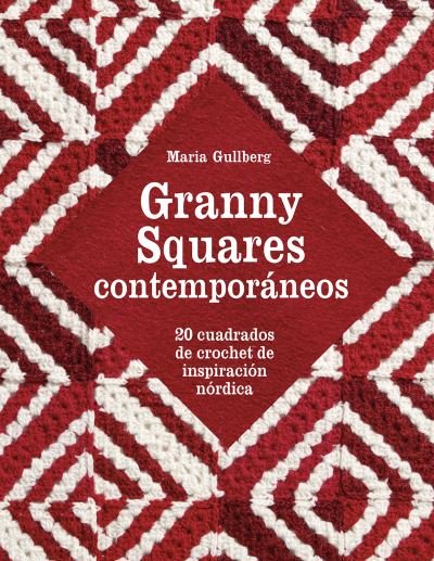 Cover for Maria Gullberg · Granny Squares Contemporaneos (Paperback Book) (2018)