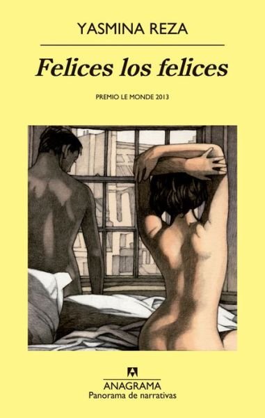 Cover for Yasmina Reza · Felices Los Felices (Paperback Book) [Spanish edition] (2015)