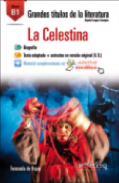 Grandes Titulos de la Literatura: La Celestina (B1) - Fernando De Rojas - Books - Edelsa Grupo Didascalia, S.A. - 9788490817001 - June 11, 2015