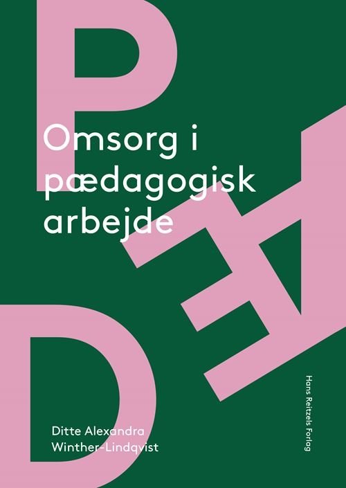 Cover for Ditte Alexandra Winther-Lindqvist · Omsorg i pædagogisk arbejde (Sewn Spine Book) [1st edition] (2023)