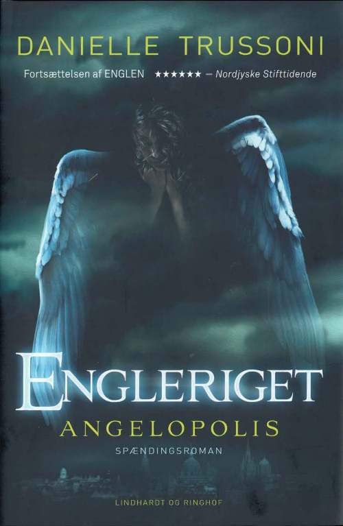 Cover for Danielle Trussoni · Engleriget - Angelopolis (Bound Book) [1st edition] (2013)