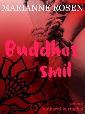 Cover for Marianne Rosendal · Buddhas smil (Sewn Spine Book) [1º edição] (2019)