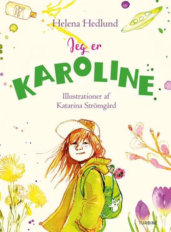 Jeg er Karoline - Helena Hedlund - Bøger - Turbine - 9788740668001 - 22. juni 2021