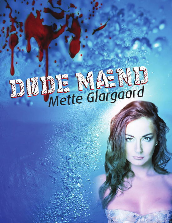 Cover for Mette Glargaard · Døde Mænd (Paperback Book) (2015)