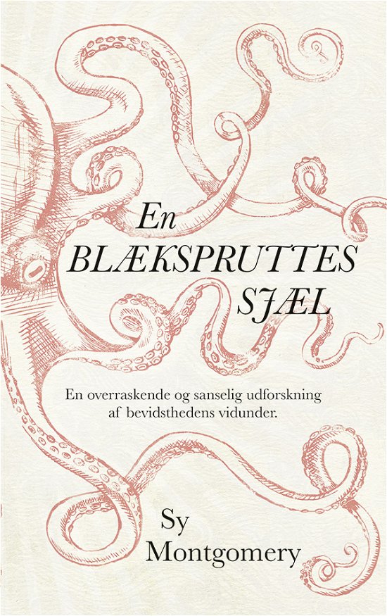 Cover for Sy Montgomery · En blækspruttes sjæl (Heftet bok) [1. utgave] (2020)