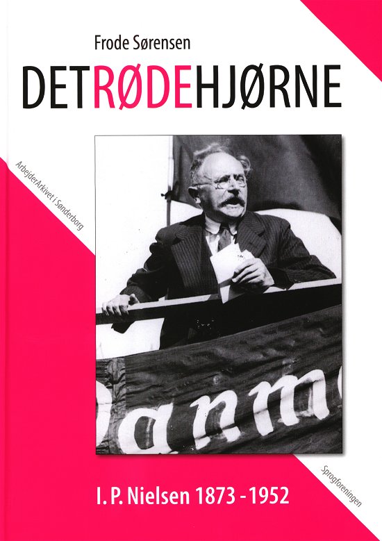 Cover for Frode Sørensen · Det røde Hjørne - I. P. Nilsen 1873 - 1952 (Bound Book) [1st edition] (2021)