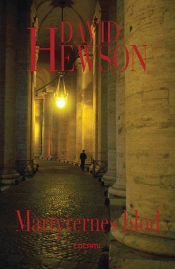 Cover for David Hewson · Martyrernes blod (Sewn Spine Book) [1º edição] (2007)