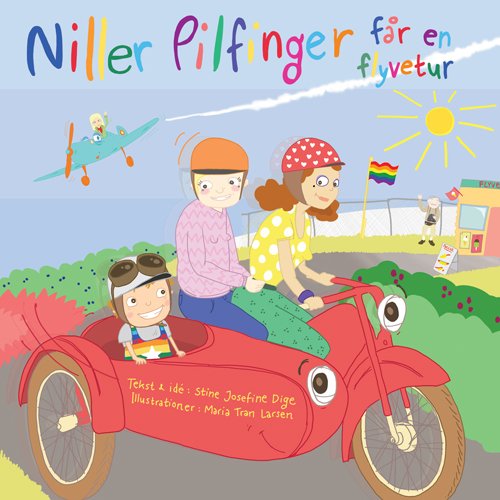 Niller Pilfinger: Niller Pilfinger Får en Flyvetur - Stine Josefine Dige - Kirjat - forlaget INDBLIK for børn - 9788792867001 - keskiviikko 25. tammikuuta 2012