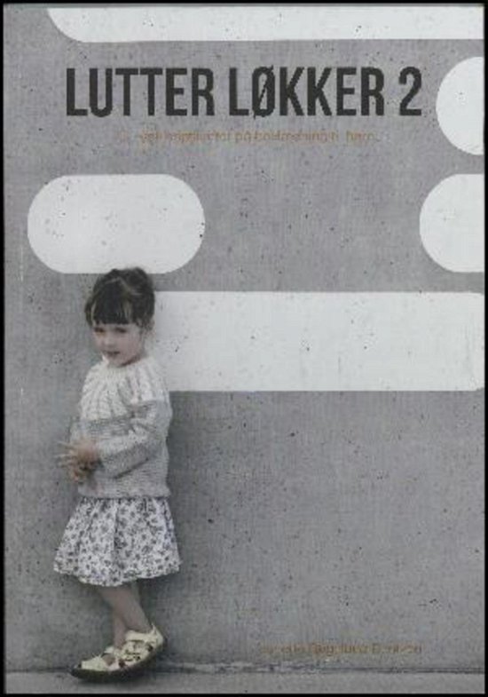 Cover for Jeanette Bøgelund Bentzen · Lutter løkker 2 (Book) [1st edition] (2015)