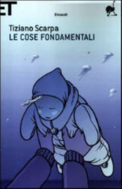 Cover for Tiziano Scarpa · Le cose fondamentali (Paperback Book) (2012)