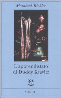 L' Apprendistato Di Duddy Kravitz - Mordecai Richler - Książki -  - 9788845921001 - 