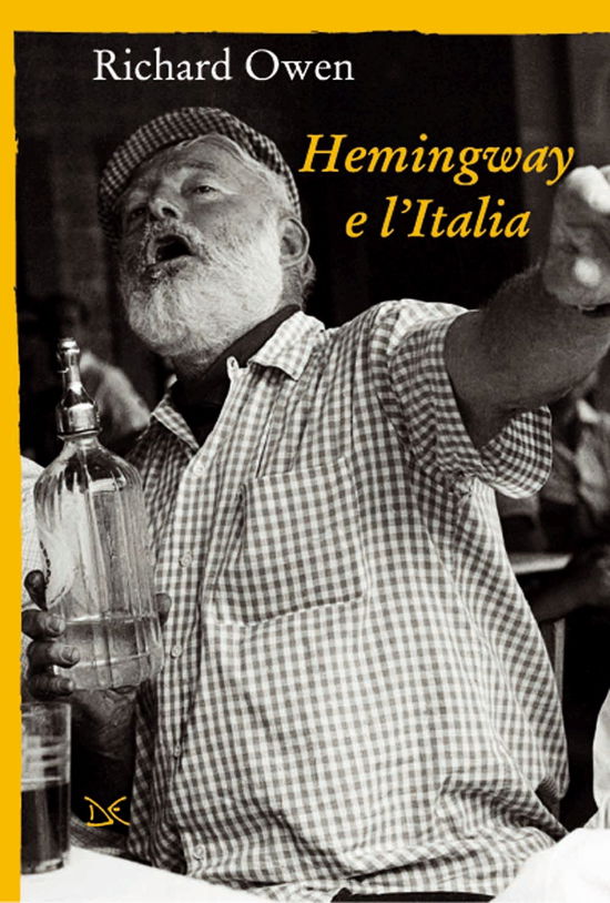 Cover for Richard Owen · Hemingway E L'Italia (Book)