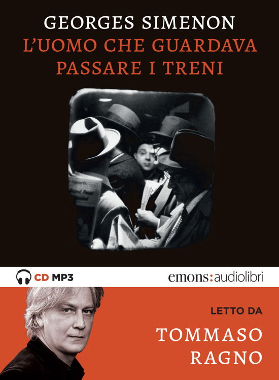 L' Uomo Che Guardava Passare I Treni Letto Da Tommaso Ragno. Audiolibro. CD Audio Formato MP3 - Georges Simenon - Musik -  - 9788869864001 - 