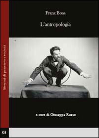 Cover for Franz Boas · L' Antropologia (Book)