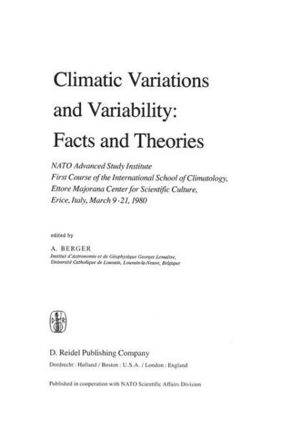 Cover for A L Berger · Climatic Variations and Variability: Facts and Theories: NATO Advanced Study Institute First Course of the International School of Climatology, Ettore Majorana Center for Scientific Culture, Erice, Italy, March 9-21, 1980 - NATO Science Series C (Innbunden bok) [1981 edition] (1981)