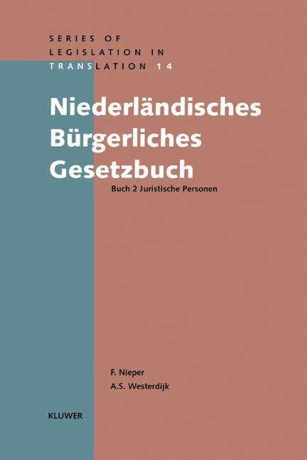 Cover for Franz Nieper · Niederlandishes Burgerliches Gesetzbuch: Buch 2 Juristiche Personen (Inbunden Bok) (1998)