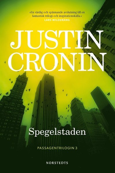 Cover for Justin Cronin · Passagetrilogin: Spegelstaden (ePUB) (2017)