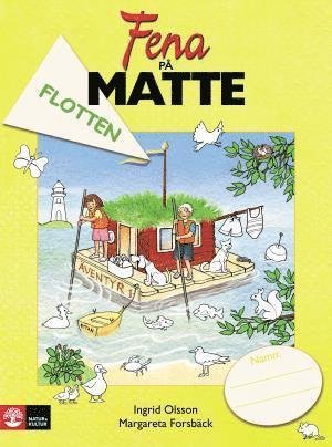 Cover for Ingrid Olsson · Fena på matte: Fena på matte åk 1 Flotten (Bok) (2011)