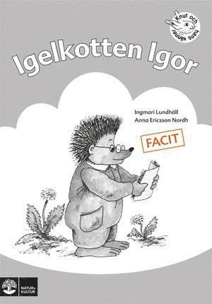 Cover for Anna Ericsson-Nordh Ingmari Lundhäll · Igelkotten Igor : övningar i läsförståelse. Facit (Paperback Book) (2004)