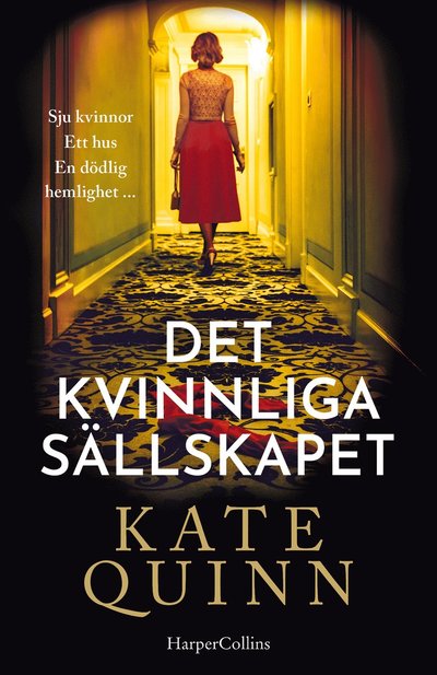 Cover for Kate Quinn · Det kvinnliga sällskapet (Hardcover Book) (2025)