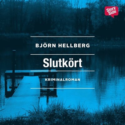 Cover for Björn Hellberg · Sten Wall-deckare: Slutkört (Audiobook (MP3)) (2014)