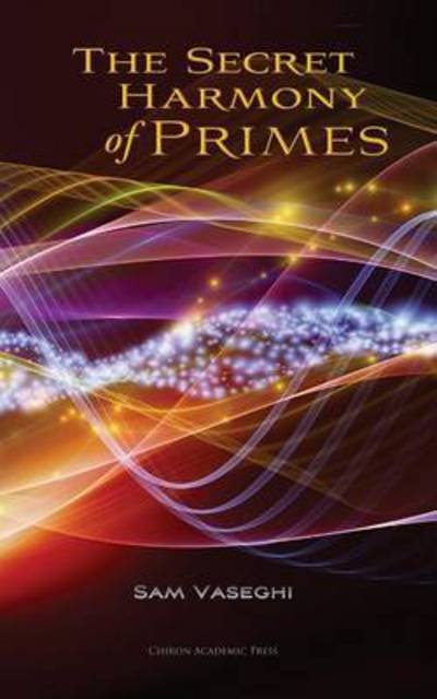 Cover for Sam Vaseghi · The Secret Harmony of Primes (Taschenbuch) (2016)