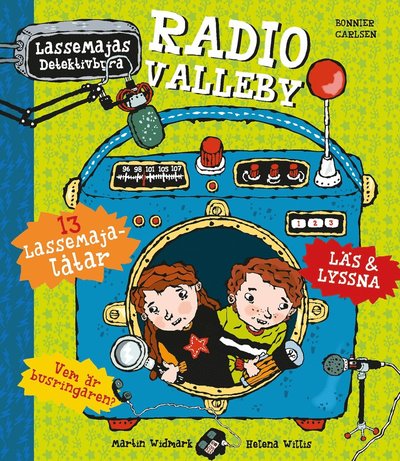 LasseMajas Detektivbyrå: Radio Valleby - Martin Widmark - Boeken - Bonnier Carlsen - 9789179759001 - 26 augustus 2021