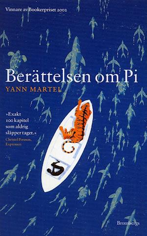 Berättelsen om Pi - Yann Martel - Books - Brombergs - 9789185251001 - September 10, 2004