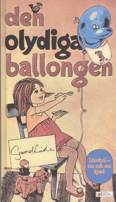 Cover for Gunnel Linde · Läsvärd - om och om igen!: Den olydiga ballongen (Bound Book) (2012)