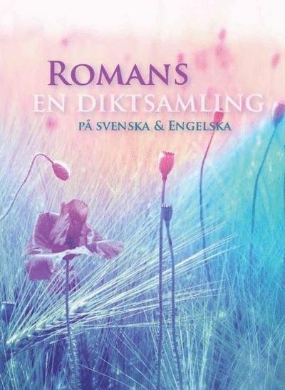 Cover for Frida Andersson · Romans en diktsamling på svenska &amp; engelska (Book) (2018)