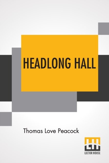 Cover for Thomas Love Peacock · Headlong Hall (Paperback Book) (2019)