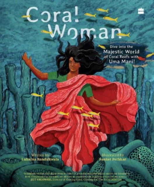 Cover for Lubaina Bandukwala · Coral Woman: Dive into the Majestic World of Coral Reefs with Uma Mani! (Paperback Book) (2021)