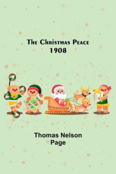 Cover for Thomas Nelson Page · The Christmas Peace; 1908 (Paperback Book) (2021)