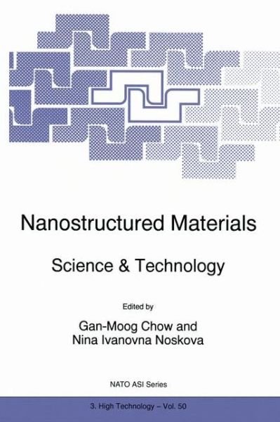 Gan-moog Chow · Nanostructured Materials: Science & Technology - Nato Science Partnership Subseries: 3 (Paperback Bog) [Softcover reprint of the original 1st ed. 1998 edition] (2012)
